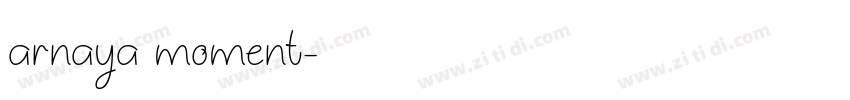 arnaya moment字体转换